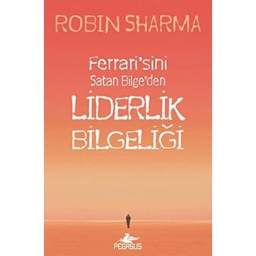 FERRARİSİNİ SATAN BİLGEDEN LİDERLİK BİLGELİĞİ