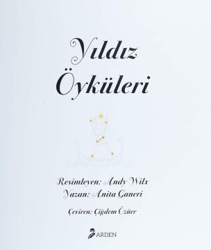 Yıldız Öyküleri - Gökyüzüne Bakarak Efsaneler Yaratan Dünya