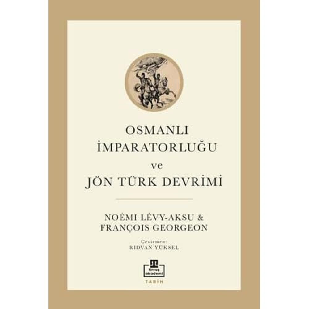 Osmanlı İmparatorluğu ve Jön Türk Devrimi (Kapak Resmi değişebilir)