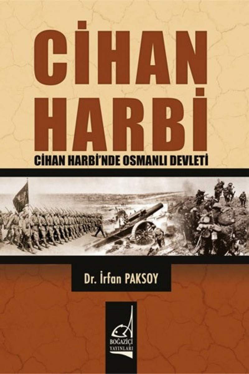 Cihan Harbi Cihan Harbi'nde Osmanlı Devleti