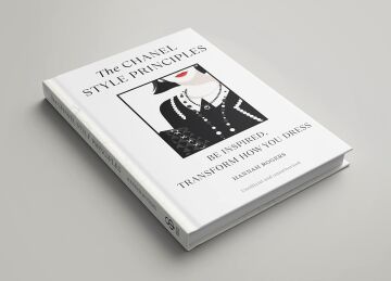 The Chanel Style Principles: Be inspired, transform how you dress
