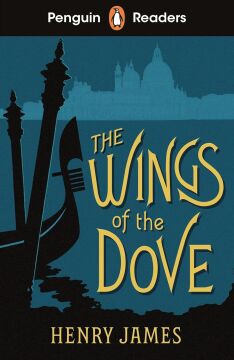 Penguin Readers Level 5: The Wings of the Dove (ELT Graded Reader): Abridged Edition