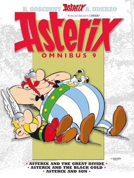 Asterix: Omnibus 9: Asterix and the Great Divide, Asterix and the Black Gold, Asterix and Son: 09