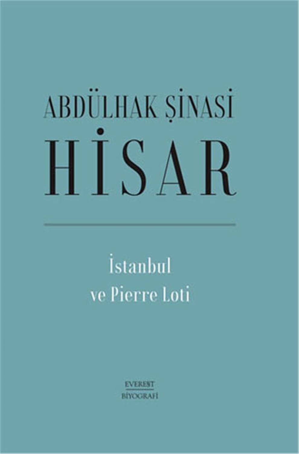 İstanbul ve Pierre Loti (Ciltli)