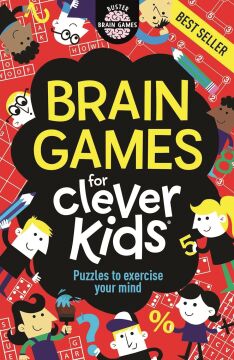 Brain Games for Clever Kids: Puzzles to Exercise Your Mind