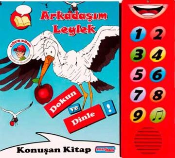 ARKADAŞIM LEYLEK DOKUN VE DİNLE