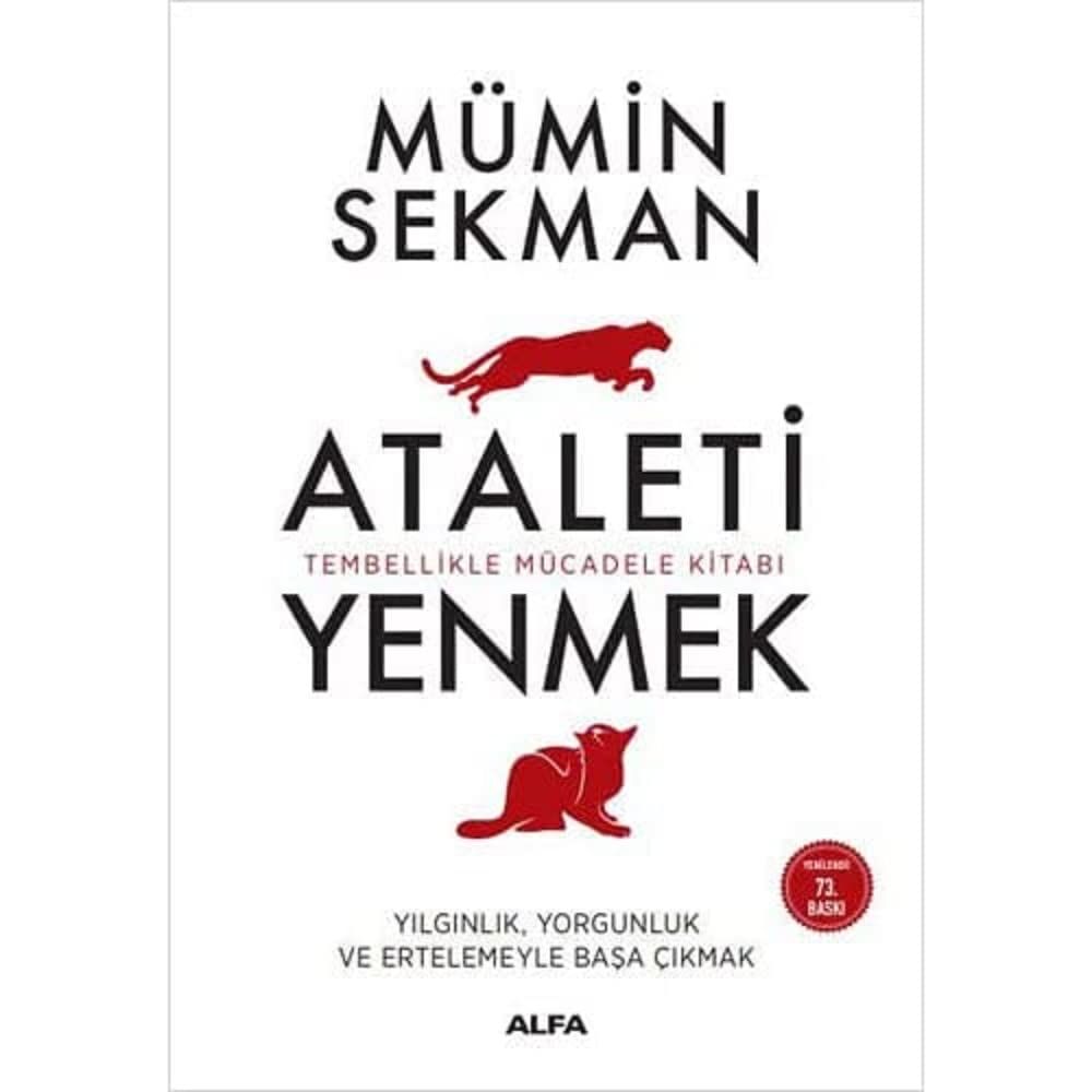 Ataleti Yenmek: Yılgınlık, Yorgunluk ve Erteleme Alışkanlığıyla Başa Çıkma Yolları