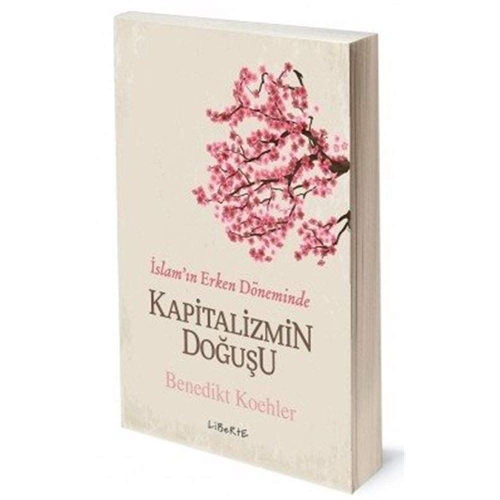 İslam'ın Erken Döneminde Kapitalizmin Doğuşu: İslam’ın Erken Döneminde
