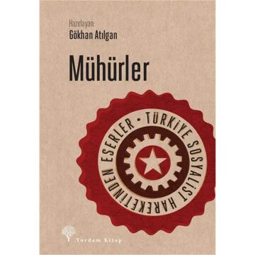 Mühürler: Türkiye Sosyalist Hareketinden Eserler