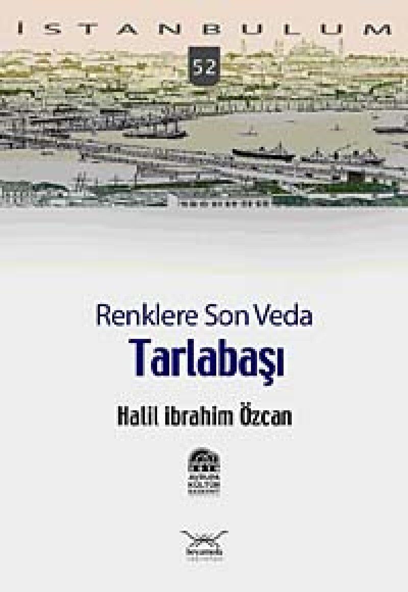 RENKLERE SON VEDA TARLABAŞI