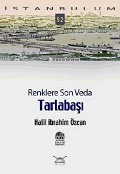 RENKLERE SON VEDA TARLABAŞI