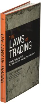 The Laws of Trading: A Trader's Guide to Better Decision-Making for Everyone
