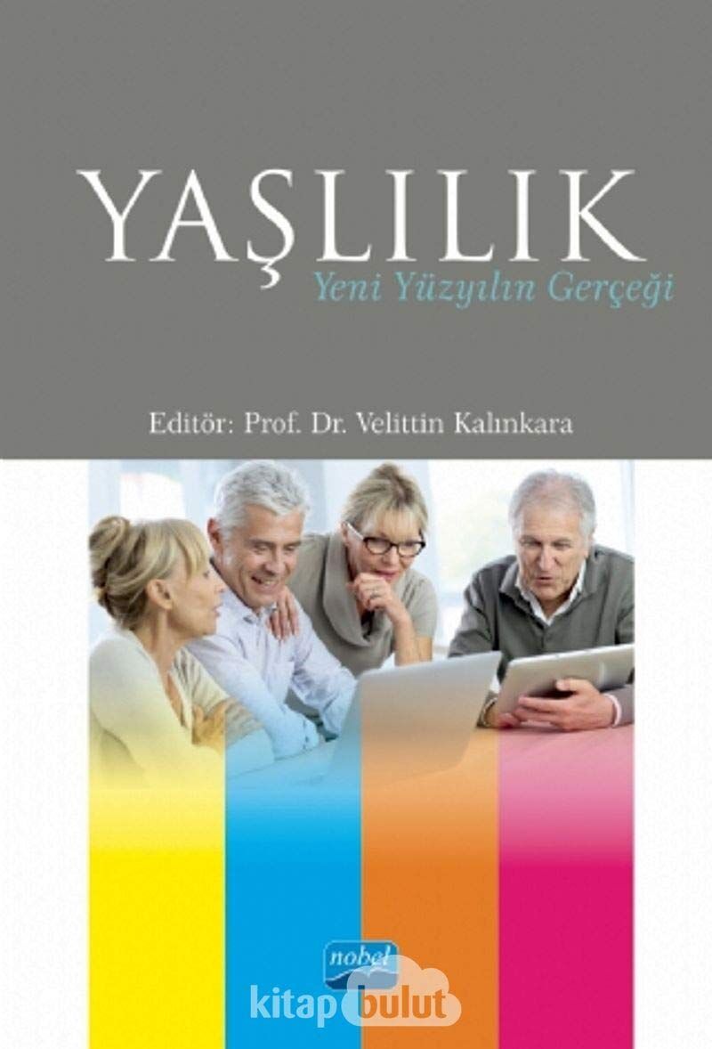 Yaşlılık - Yeni Yüzyılın Gerçeği