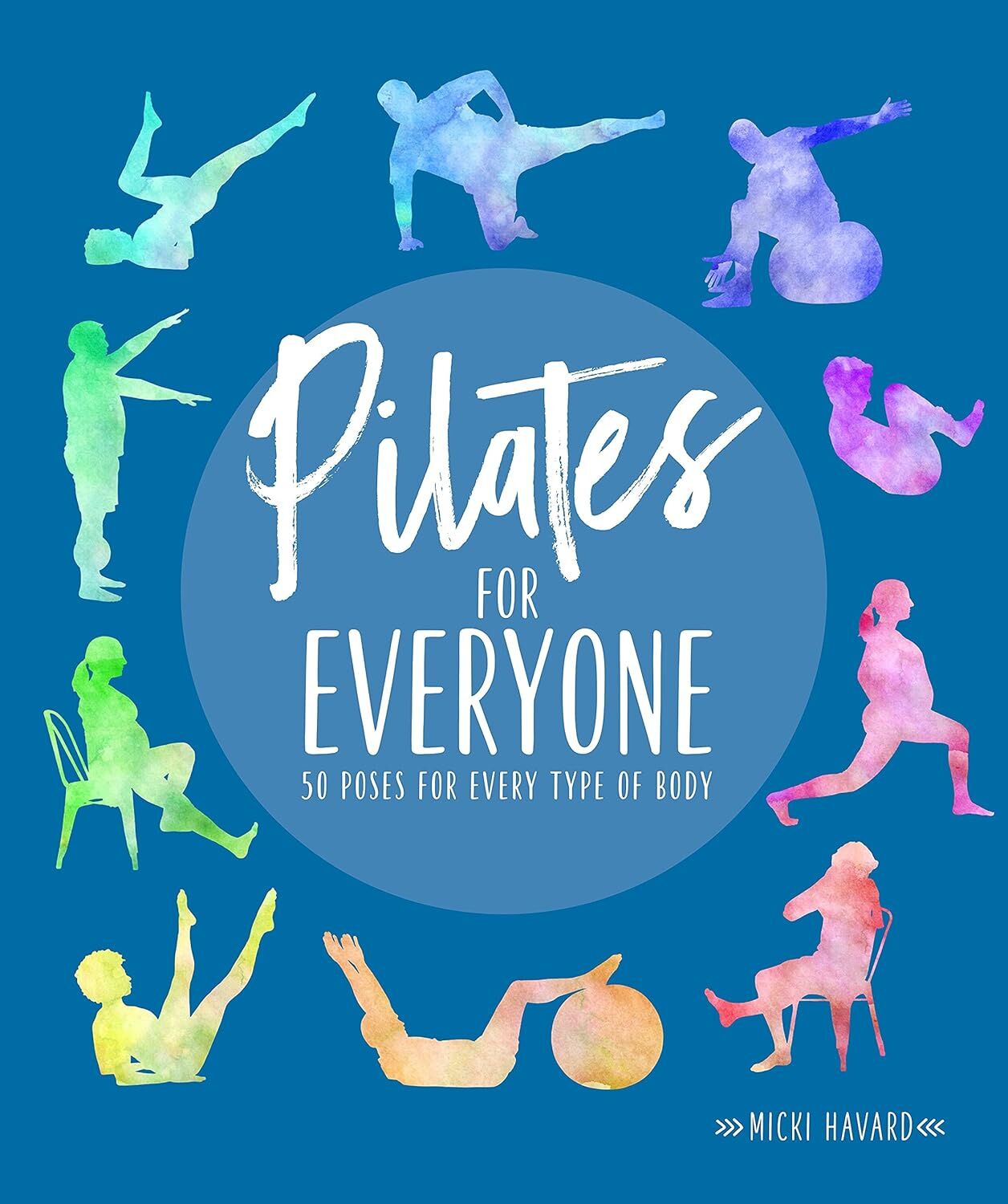 Pilates for Everyone: 50 exercises for every type of body