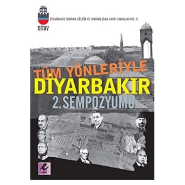 TÜM YÖNLERİYLE DİYARBAKIR 2.SEMPOZYUMU