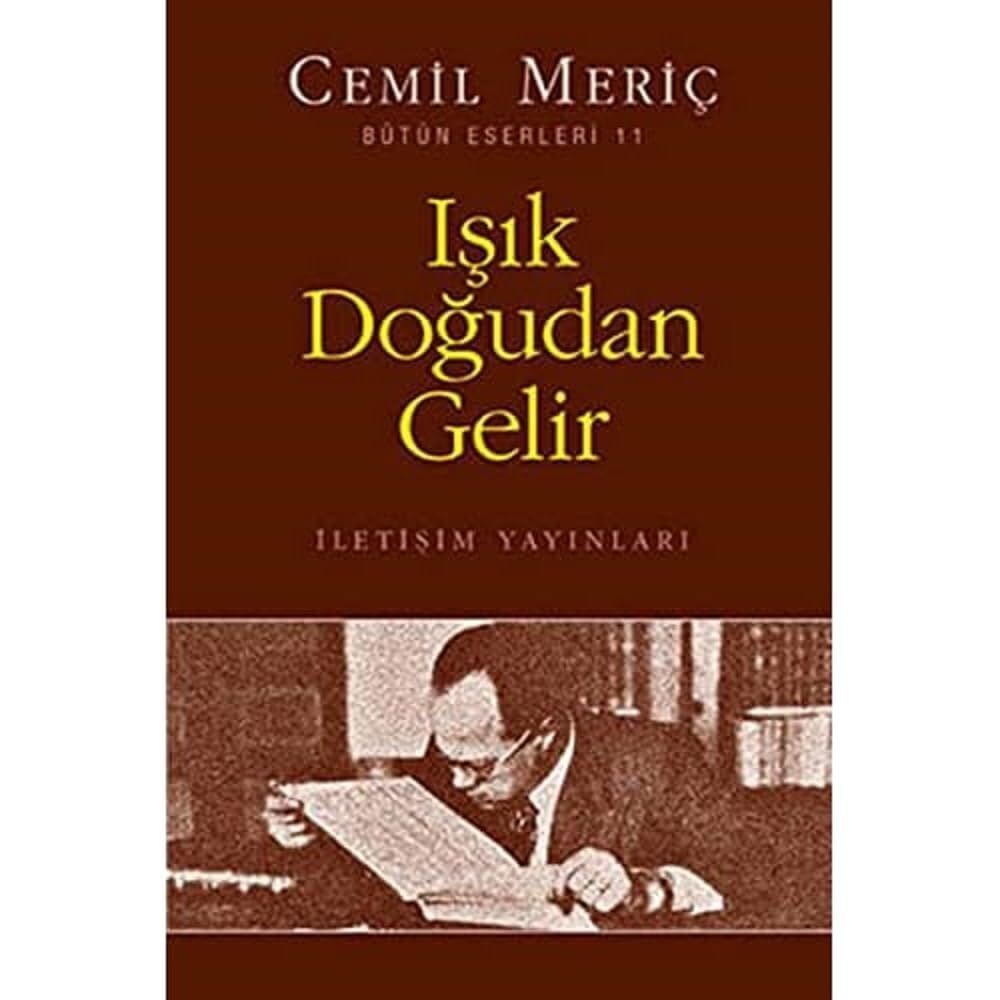 Işık Doğudan Gelir: Bütün Eserleri - 11