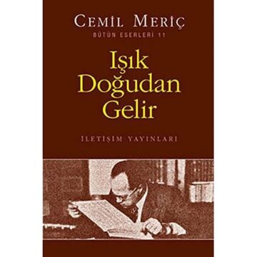 Işık Doğudan Gelir: Bütün Eserleri - 11