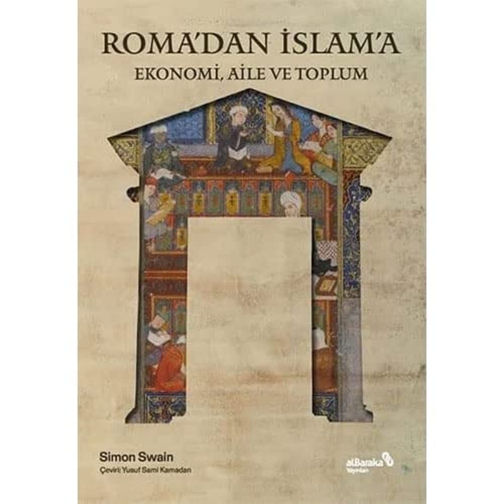 Roma'dan İslam'a Ekonomi Aile ve Toplum
