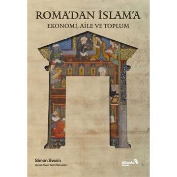 Roma'dan İslam'a Ekonomi Aile ve Toplum