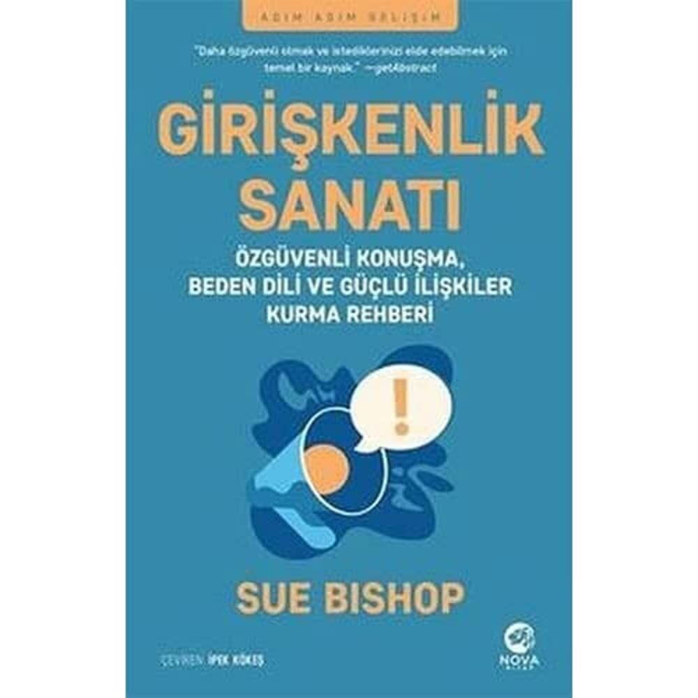 Girişkenlik Sanatı: Özgüvenli Konuşma, Beden Dili ve Güçlü İlişkiler Kurma Rehberi
