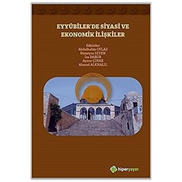Eyyubiler’de Siyasi ve Ekonomik İlişkiler
