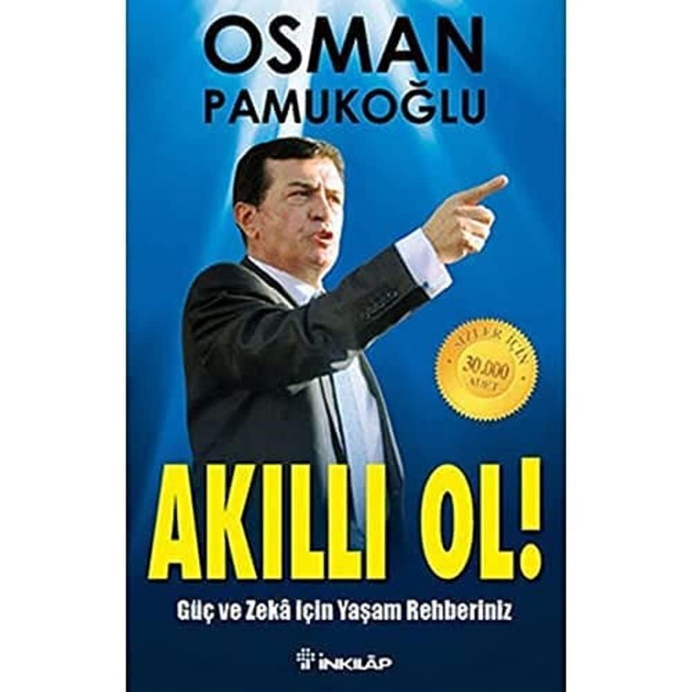 Akıllı Ol!: Güç ve Zeka İçin Yaşam Rehberiniz
