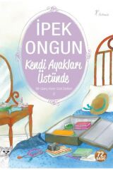 Kendi Ayakları Üstünde: Bir Genç Kızın Gizli Defteri 3