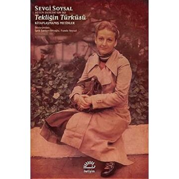 Tekliğin Türküsü: Kitaplaşmamış Metinler