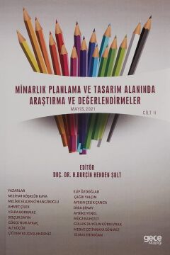 Mimarlık Planlama ve Tasarım Alanında Araştırma ve Değerlendirmeler Mayıs Cilt 2