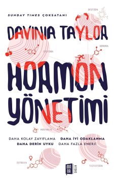 Hormon Yönetimi: Daha Kolay Zayıflama Daha İyi Odaklanma Daha Derin Uyku Daha Fazla Enerji