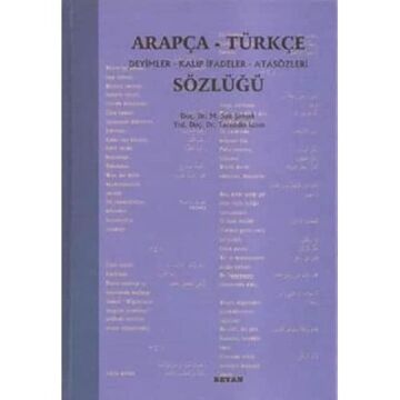 Arapça Türkçe Deyimler Kalıp İfadeler ve Atasözleri Sözlüğü