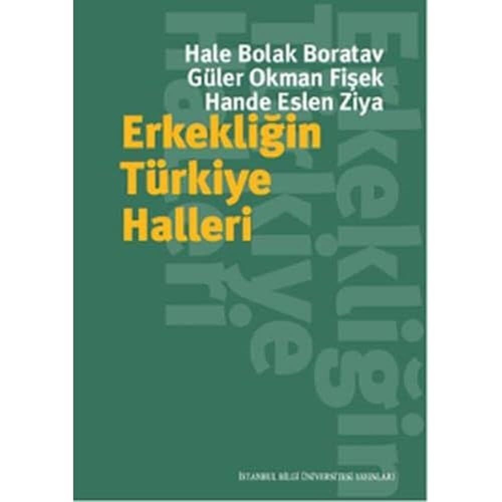 Erkekliğin Türkiye Halleri
