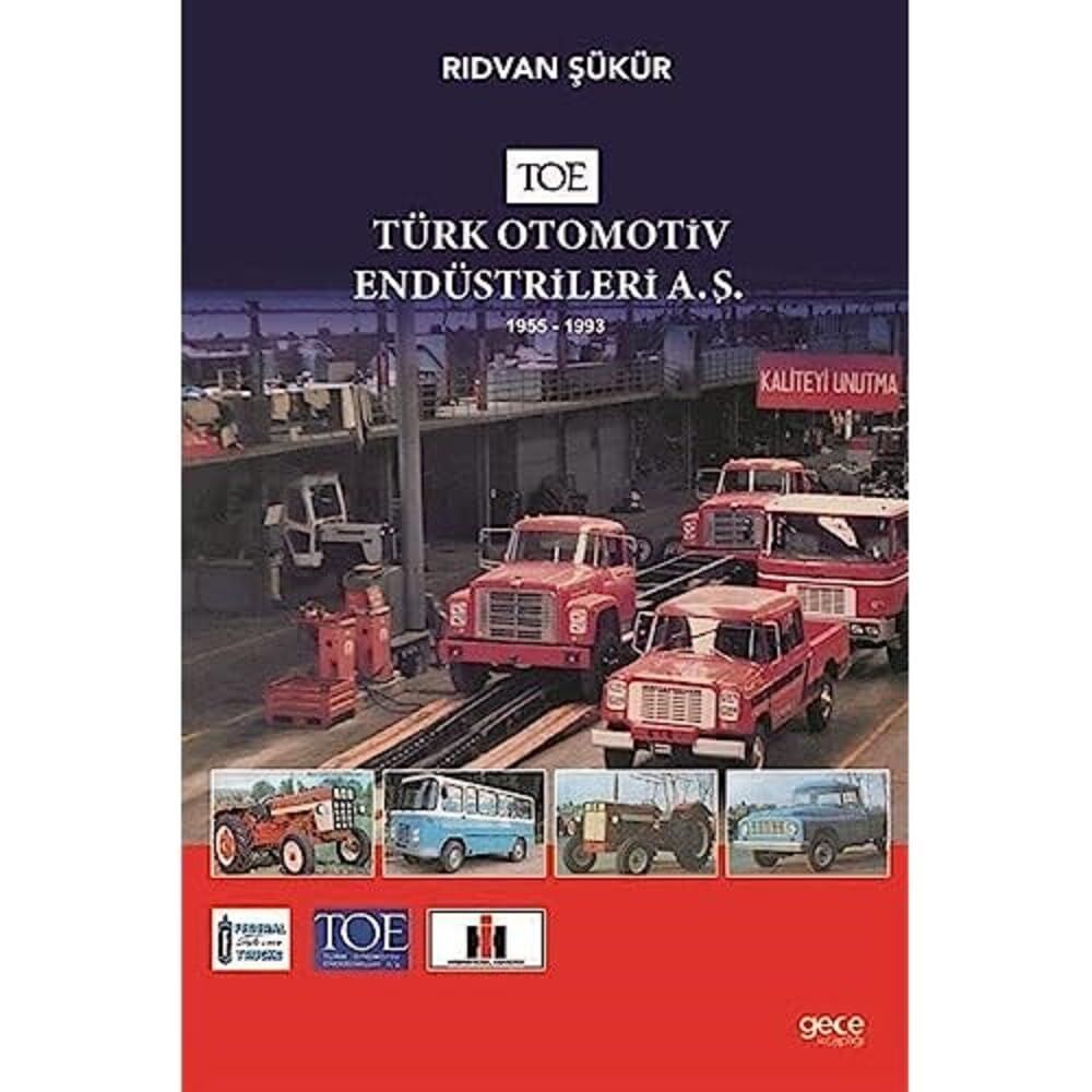 TOE - Türk Otomotiv Endüstrileri A.Ş.: 1955 - 1993