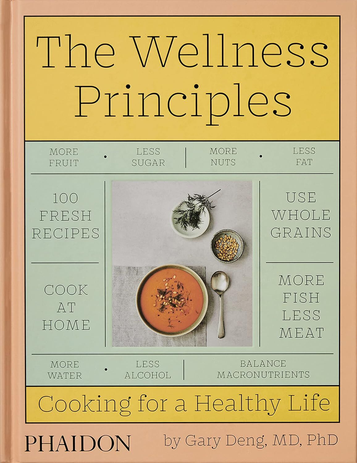 The Wellness Principles: Cooking for a Healthy Life