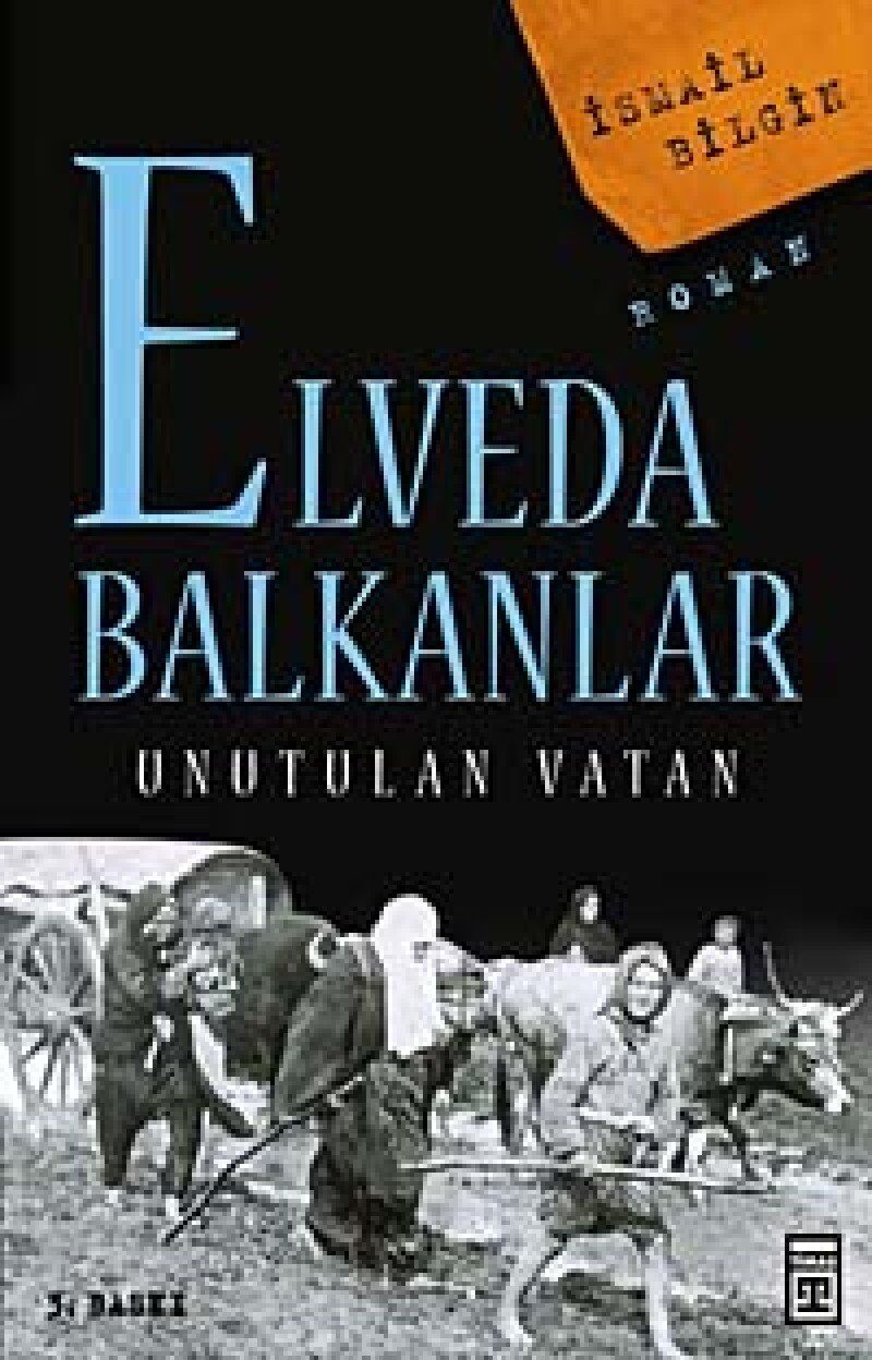 Elveda Balkanlar: Unutulan Vatan
