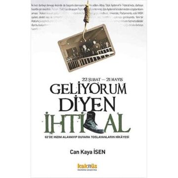 GELİYORUM DİYEN İHTİLAL