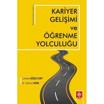 Kariyer Gelişimi ve Öğrenme Yolculuğı: Bütünsel Gelişim Modeli - 1