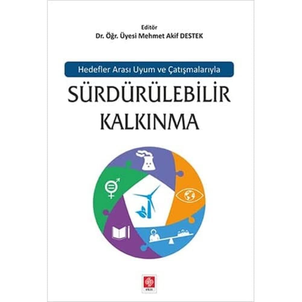 Sürdürülebilir Kalkınma: Hedefler Arası Uyum ve Çatışmalarıyla
