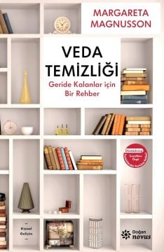 Veda Temizliği: Geride Kalanlar İçin Bir Rehber