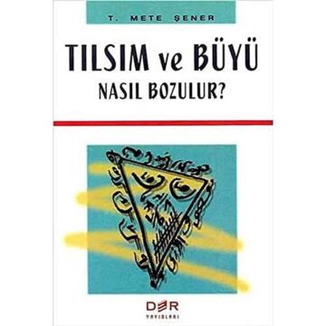 Tılsım ve Büyü Nasıl Bozulur ?