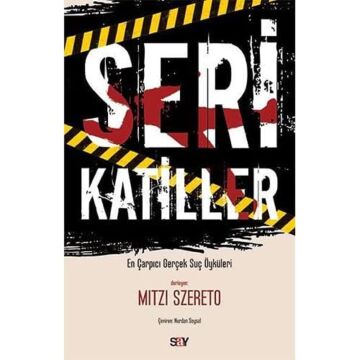 Seri Katiller: En Çarpıcı Gerçek Suç Öyküleri