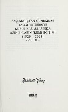 Başlangıçtan Günümüze Talim ve Terbiye Kurul Kararlarında Azınlıkların (Ermeni ve Musevi) Eğitimi (1926-2021) Cilt 2