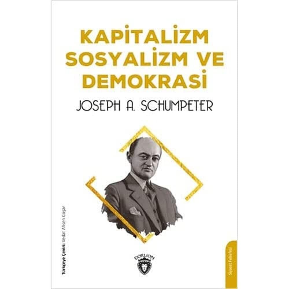 Kapitalizm Sosyalizm ve Demokrasi