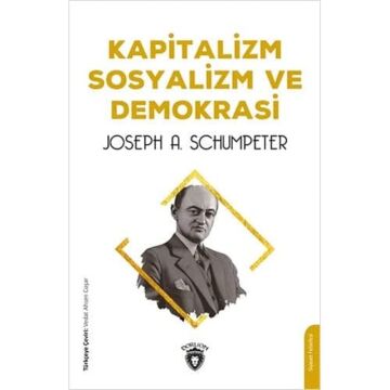 Kapitalizm Sosyalizm ve Demokrasi