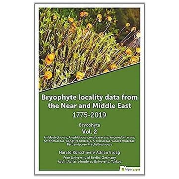 Bryophyta Vol. 2 - Bryophyte Locality Data From The Near and Middle East 1775 - 2019