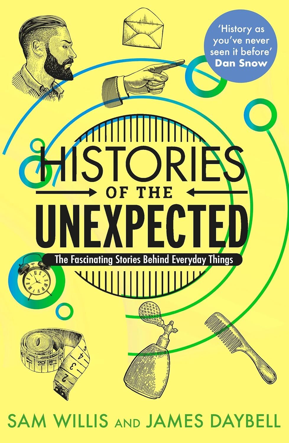 Histories of the Unexpected: How Everything Has a History