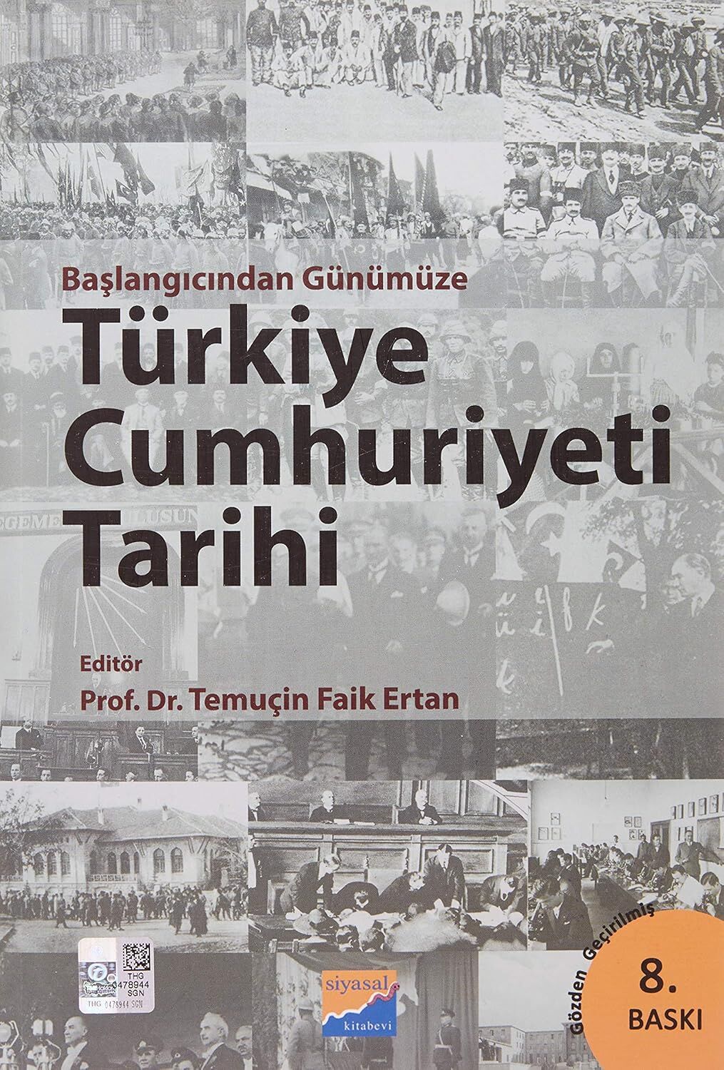 Türkiye Cumhuriyeti Tarihi: Başlangıcından Günümüze