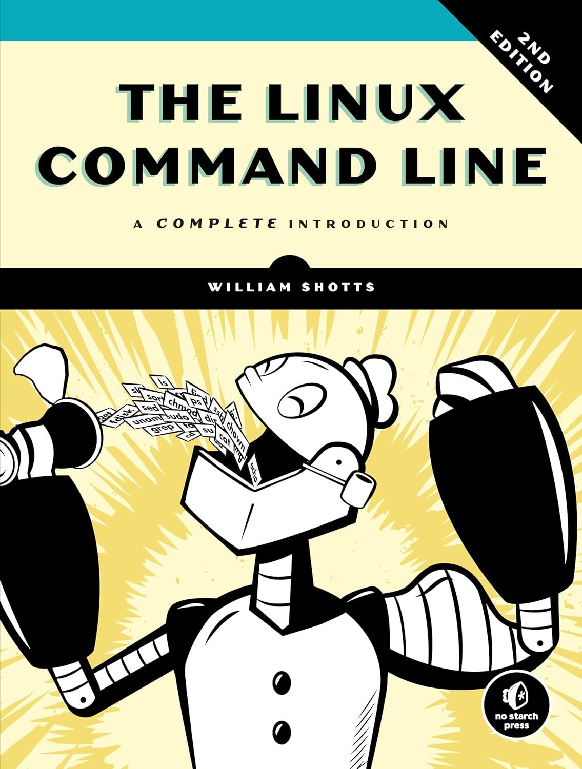 The Linux Command Line, 2nd Edition : A Complete Introduction