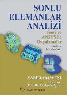 Sonlu Elemanlar Analizi: Teori ve ANSYS İle Uygulamalar