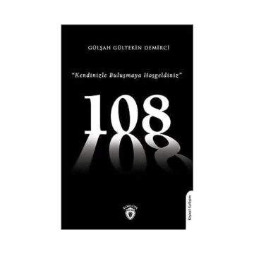 108 ''Kendinizle Buluşmaya Hoşgeldiniz''